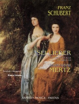 Schubert, Franz 6 Lieder accomodati alla chitarra da JOHANN KASPAR MERTZ