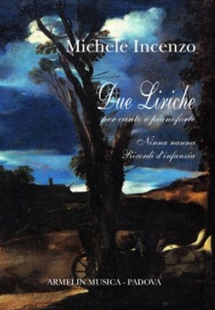 Incenzo, Michele Due liriche per canto e pianoforte. Ninna nanna, Ricordi d'infanzia