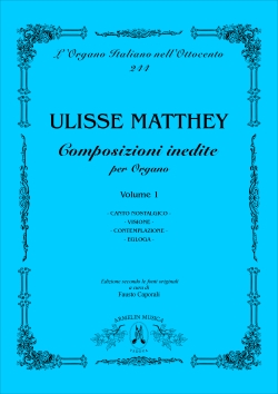 Matthey Ulisse Composizioni inedite per organo, volume 1