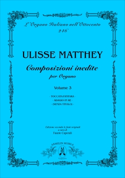 Matthey Ulisse Composizioni inedite per organo, volume 3