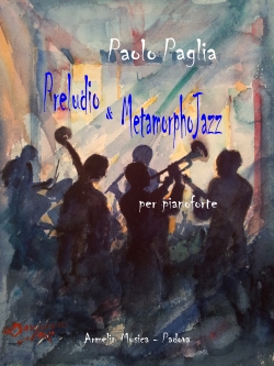 Paglia, Paolo Preludio, Metamorphojazz