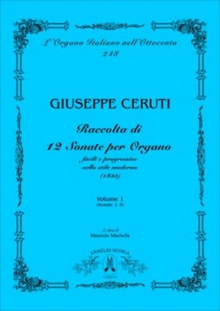 Ceruti, Giuseppe Raccolta di 12 sonate per organo facili e progressive in stile moderno