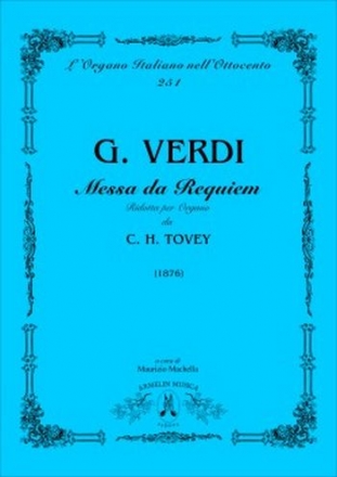 Verdi, Giuseppe Messa da Requiem. Adattamento per grand'organo di C. H. Tovey (1876)