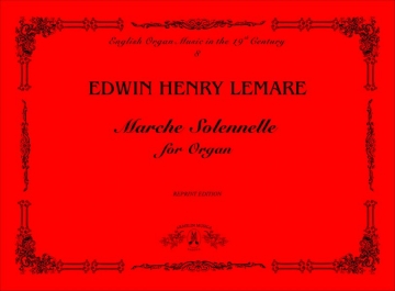 Lemare, Edwin Henry Marche Solennelle pour Orgue