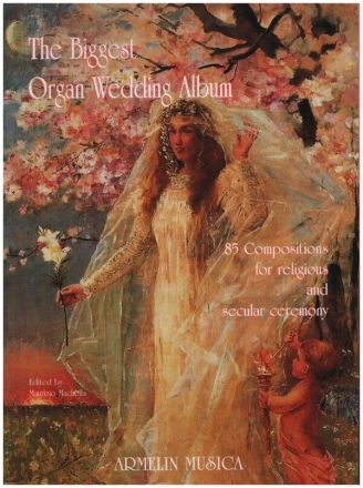 The Biggest Wedding Organ Album per organo