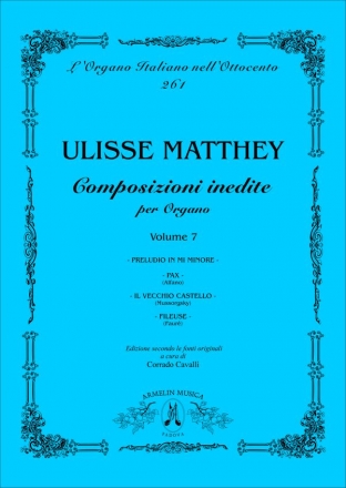 Matthey, Ulisse Opere inedite per Organo, vol. 7: Preludio, Pax (da Alfano, Pax), Il v