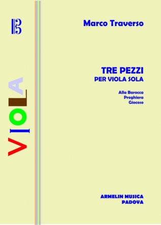 Traverso, Marco Tre pezzi per viola sola