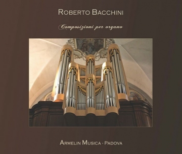 Bacchini, Roberto Composizioni per organo. 3 Cantabili e una Toccata