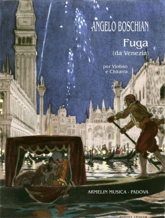 Boschian, Angelo Fuga (da Venezia). Per violino e chitarra