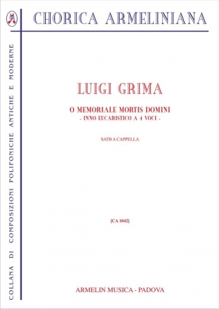 Grima, Luigi Memoriale mortis Domini. Inno Eucaristico per coro a quattro voci (SAT