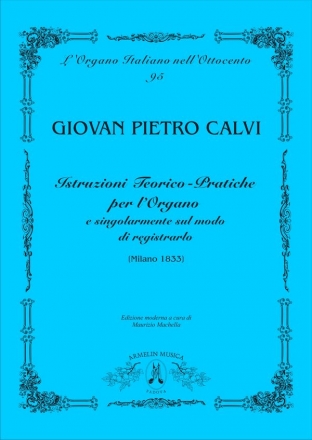 Calvi, Giovan Pietro Istruzioni Teorico-Pratiche per l'Organo