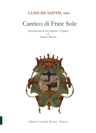 De Santis, Luigi Cantico di Frate Sole. Elaborazione per Soprano e Organo