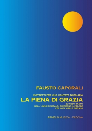 Caporali, Fausto Mottetti per una Cantata Natalizia 'La piena di Grazia' su testi tratt