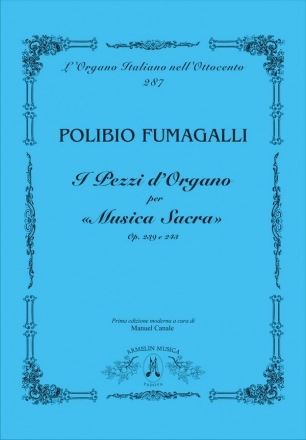 Fumagalli, Polibio I pezzi per Organo da Musica Sacra, opp 239 e 243