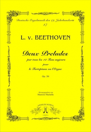 Beethoven, Ludwig van Deux Preludes par tous les 12 Tons majeurs pour le Fortepiano ou l'Org