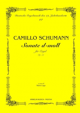 Schumann, Camillo Sonate n. 1 d-moll fr Orgel, op. 12