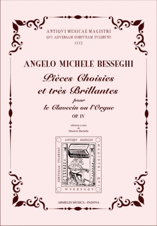 Besseghi, Angelo Michele Pices Choisies et trs Brillantes pour le Clavecin ou l'Orgue, op. IV