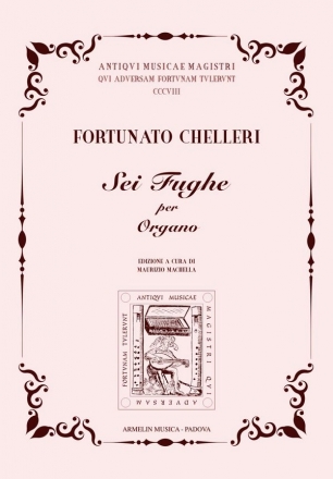 Chelleri, Fortunato Sei fughe per organo