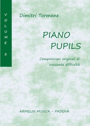 Tormene, Dimitri Piano Pupils. Composizioni originali di crescente difficolt. Volume 2