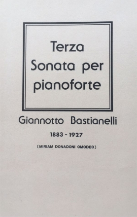 Bastianelli, Giannotto Terza Sonata per pianoforte