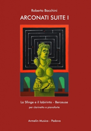 Bacchini, Roberto Arconati Suite I. La sfinge e il labirinto, Berceuse. Per clarinetto e