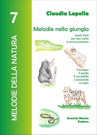 Lapolla, Claudia Melodie della natura 7: Melodie nella giungla: Il bradipo, Il gorilla,