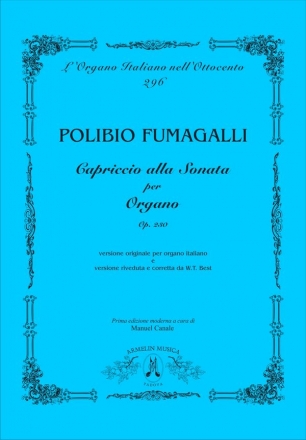 Fumagalli, Polibio Capriccio alla Sonata per Organo, op. 230. Prima e seconda versione