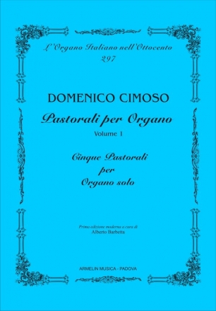 Cimoso, Domenico Pastorali per Organo. Vol. 1. 5 Pastorali per organo solo