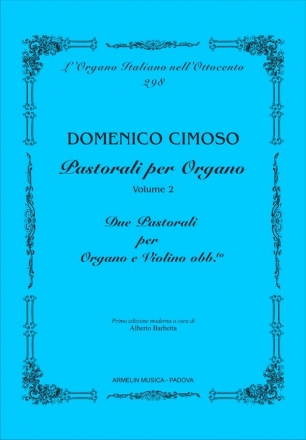 Cimoso, Domenico Pastorali per Organo. Vol. 2. 2 Pastirali per organo e violino obbliga