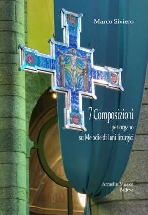 Siviero, Marco 7 Composizioni per organo su melodie di inni liturgici