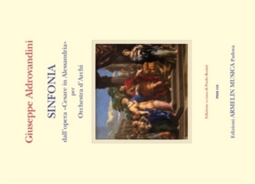 Giuseppe Aldrovandini, Sinfonia dall'opera Cesare in Alessandria. Streichorchester Partitur + Stimmen