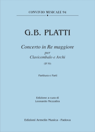 Giovanni Bnedetto Platti, Concerto in Re Maggiore - IP 50 Harpsichord and String Ensemble Set