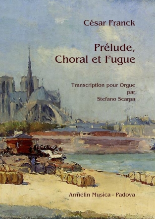 Csar Franck, Prlude, choral et fugue. Orgel Buch