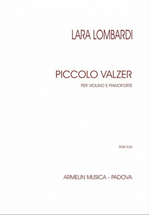 Lara Lombardi, Piccolo Valzer per violino e pianoforte Violin and Piano Book & Part[s]