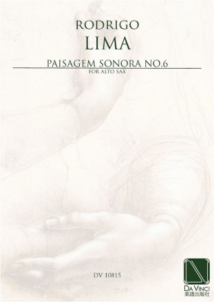 Rodrigo Lima, Paisagem Sonora No. 6, for Alto Sax Saxophone