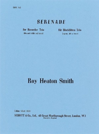 Heaton-Smith, Roy Serenade op. 35 fr 3 Blockflten (SAT) Spielpartitur