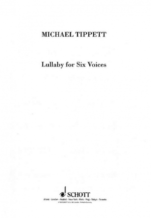 Tippett, Sir Michael Lullaby for Six Voices fr gemischten Chor a cappella Chorpartitur