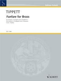 Tippett, Sir Michael Fanfare No. 1 for Brass fr 4 Hrner in F, 3 Trompeten in B und 3 Posaunen Partitur