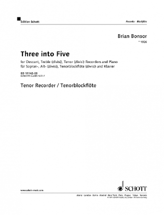 Three into Five fr Blockflten (SAT, divisi, 3 oder 5 Blockflten) und Klavier Tenorblockflte