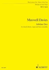 Maxwell Davies, Sir Peter Jubilate Deo fr gemischten Chor, Orgel und Blserensemble Studienpartitur