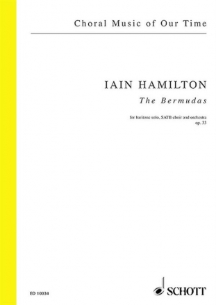 Hamilton, Iain The Bermudas op. 33 fr Bariton, Chor und Orchester Klavierauszug