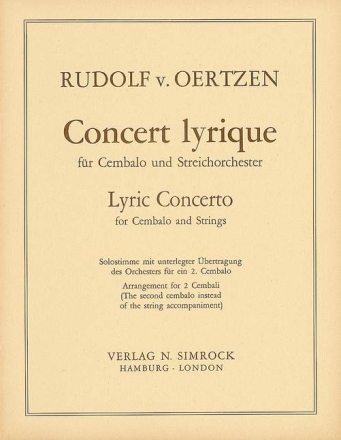 Oertzen, Rudolf von Concert lyrique op. 32 fr Cembalo und Streichorchester Klavierauszug fr 2 Klaviere 2 Cembali