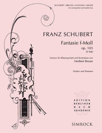 Fantasie f-Moll op.103 D940 fr Blserquintett und Kontraba Partitur und Stimmen