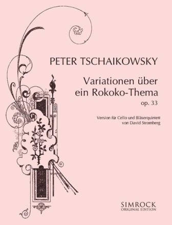 Variationen ber ein Rokoko-Thema op. 3 fr Violoncello und Blserquintett Partitur und Stimmen mit CD