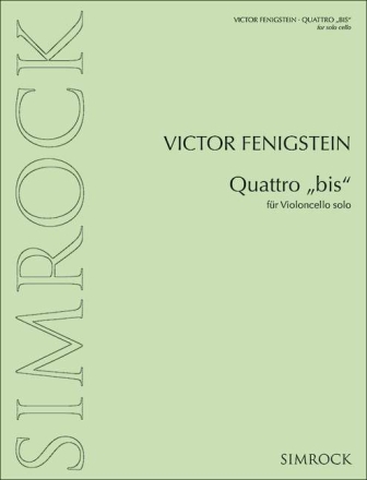 Fenigstein, Viktor - Quattro bis fr Violoncello