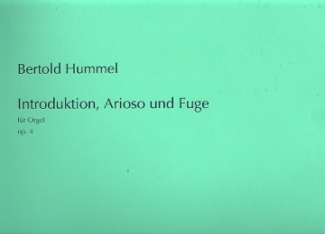 Introduktion, Arioso und Fuge op.4 fr Orgel