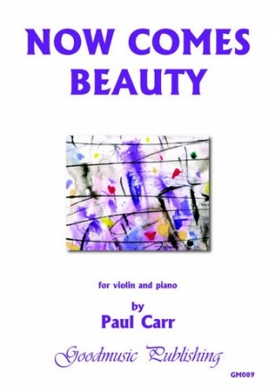 Carr Paul Now Comes Beauty Violin and piano