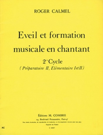 CALMEL Roger Eveil et formation musicale en chantant 2e cycle formation musicale Partition