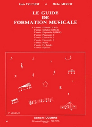 TRUCHOT Alain / MERIOT Michel Guide de formation musicale Vol.1 - dbutant 1 formation musicale Partition