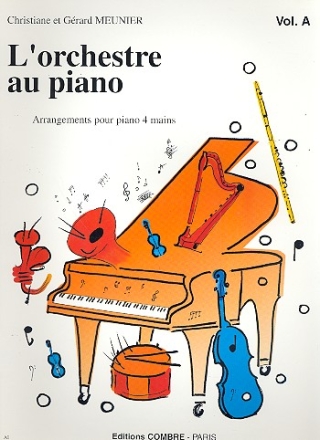 L'Orchestre au piano vol.A pour piano  4 mains partition